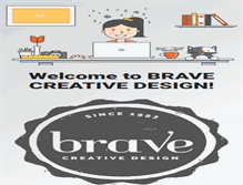 Tablet Screenshot of bravecreativedesign.com